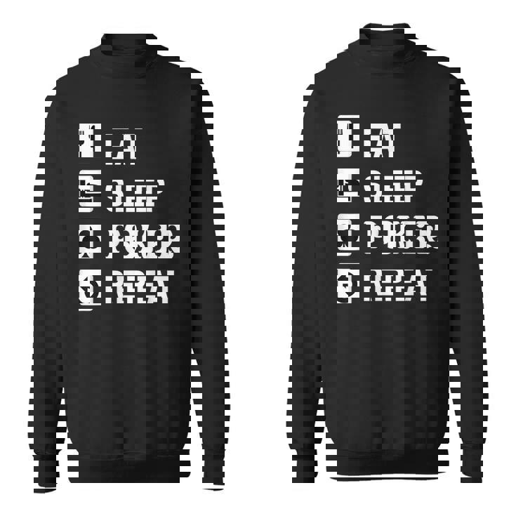 食べる 睡眠 ポーカー リピート トランプ ゲーム ホールデム スウェットシャツ