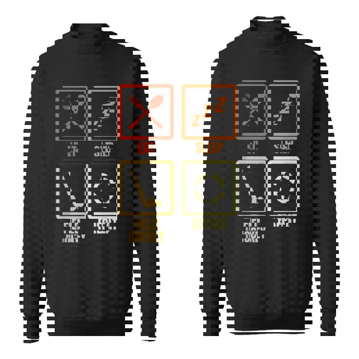 食べる寝るフィールドホッケーの繰り返し スウェットシャツ
