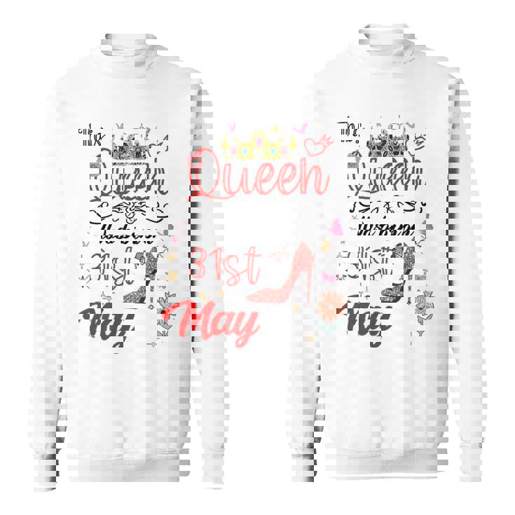 5月31日 誕生日 この女王は5月31日に生まれました スウェットシャツ