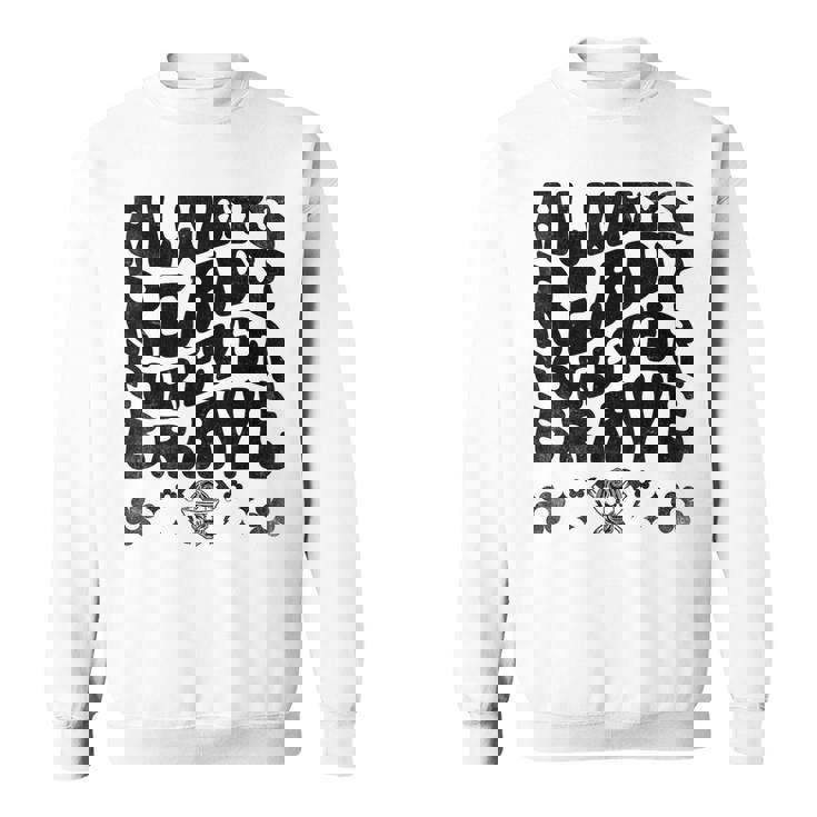 Always Ready Forever Brave 消防士 消防士 スウェットシャツ