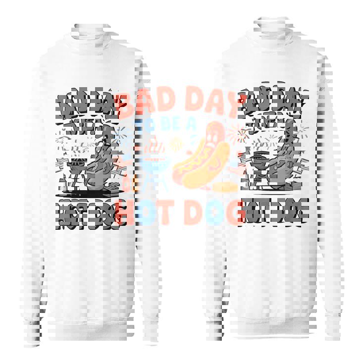 Bad Day To Be A Hotdog Fourth Of July Hot Dog 4Th Of July Sweatshirt