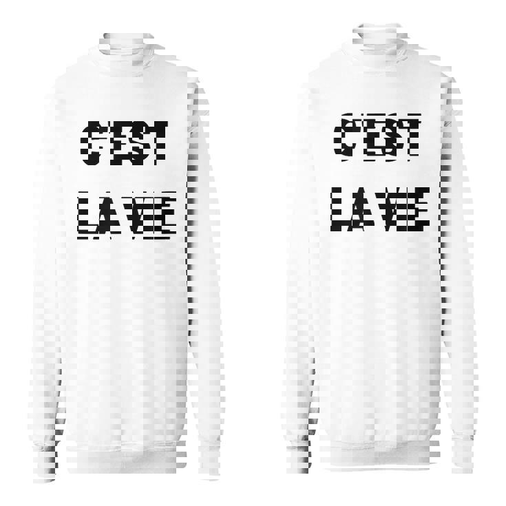 C'est Laie フランス語格言グラフィックデザイン スウェットシャツ