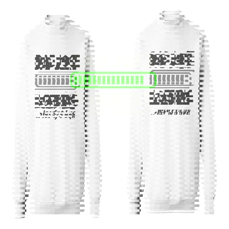 Dad Joke Loading Please Try To Laugh 面白い父の日 長袖tシャツ スウェットシャツ