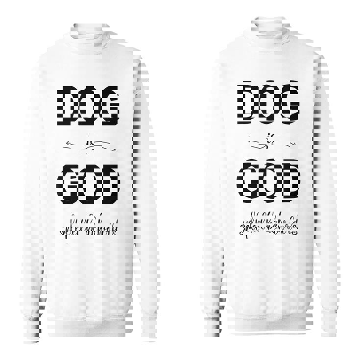 Dog Is Godpelled Backwards-面白い犬の言葉 スウェットシャツ