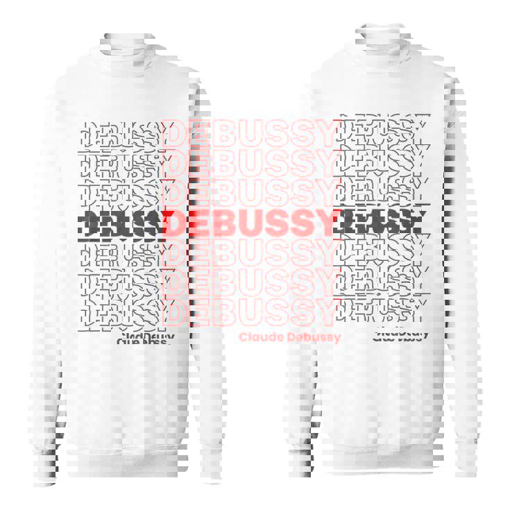 クロード ドビュッシー クラシック音楽作曲家 Thank You Meme スウェットシャツ