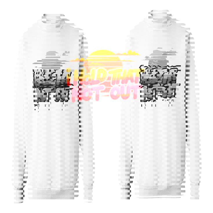 I Hold That Not Out Denglishaying スウェットシャツ