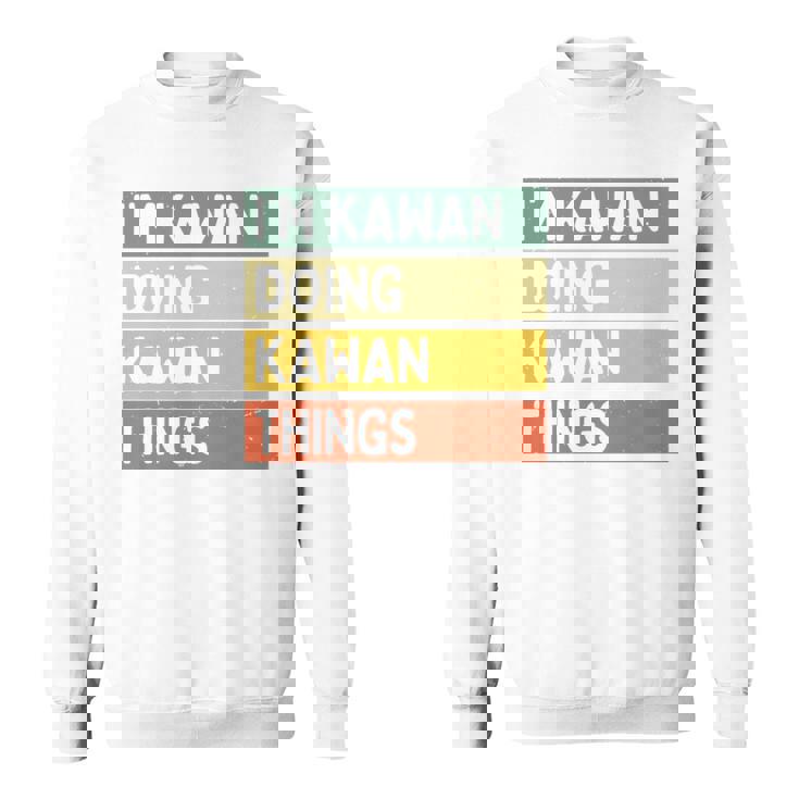 I'm Kawan Doing Kawan Things 面白い名言 長袖tシャツ スウェットシャツ