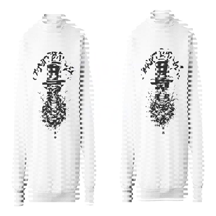 I'm Not Dead Yet Thekeleton Head スウェットシャツ