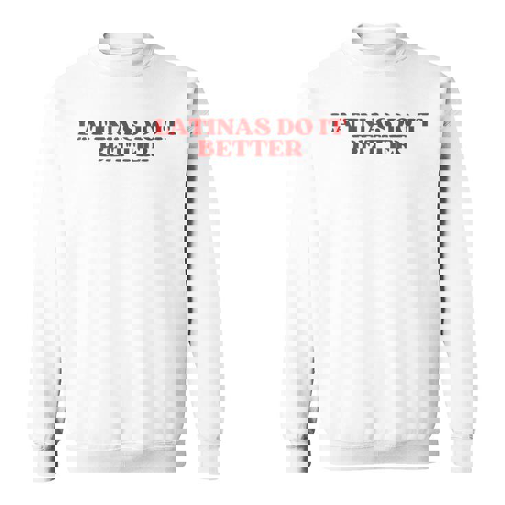 Latinas Do It Better Y2k Aesthetic スウェットシャツ