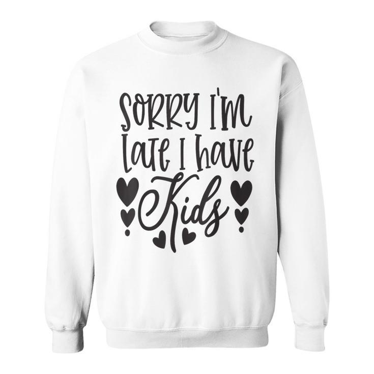 Loiento Llego Tarde Tengo Hijos Madre Familia Madre Camisa de entrenamiento