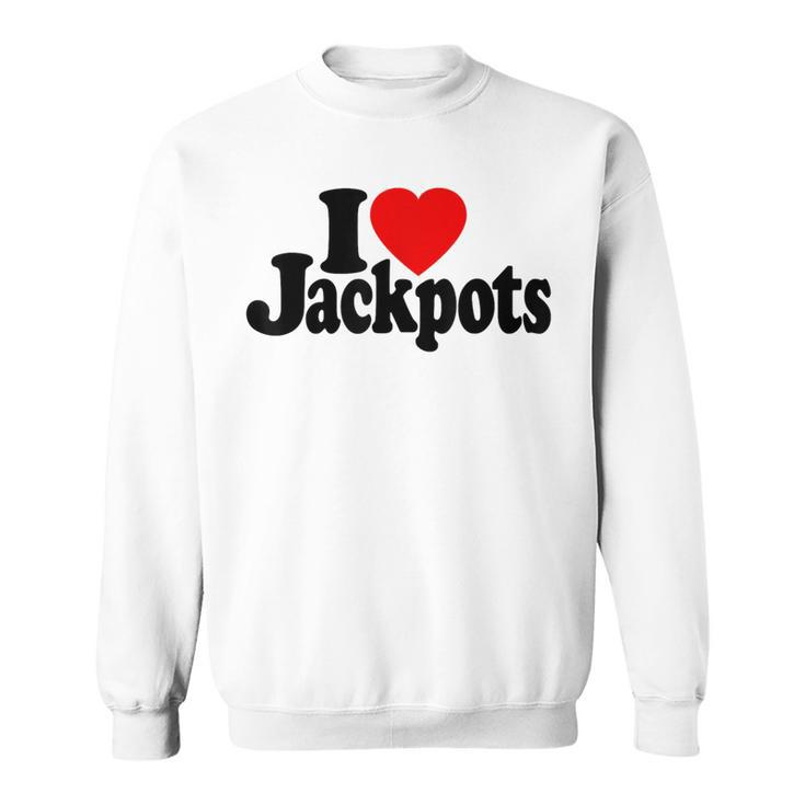 I Love Heart Jackpotslotslot Machines カジノラスベガス スウェットシャツ