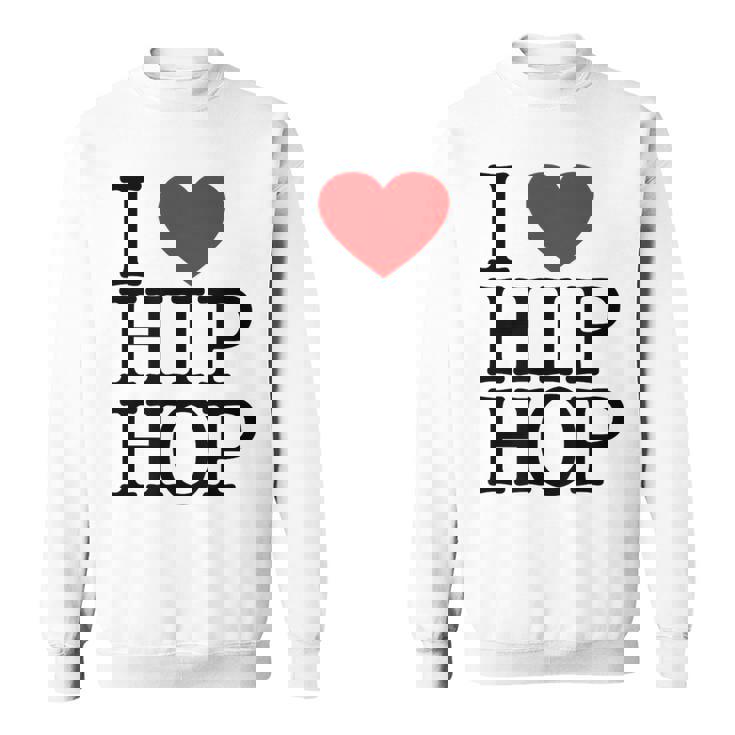 I Love Hip Hop ハート ラップ&ヒップホップファン スウェットシャツ