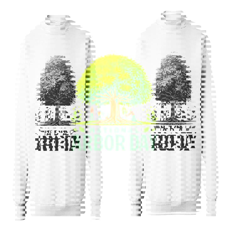 National Arbor Day Tree Care For A Happy Arbor Day Sweatshirt