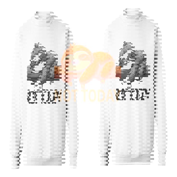 Not Todayloth 今日はナマケモノ スウェットシャツ