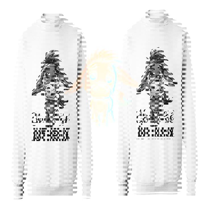 Ohne Esel Läuft Hier Nix ロバ 牧場 農業 ロバ スウェットシャツ
