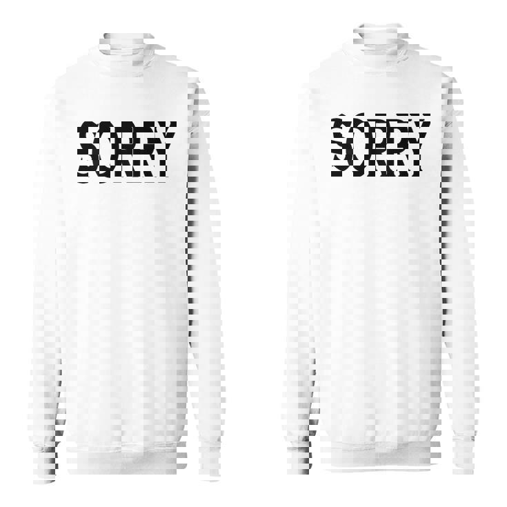 Sorry Das Icho Groß スウェットシャツ