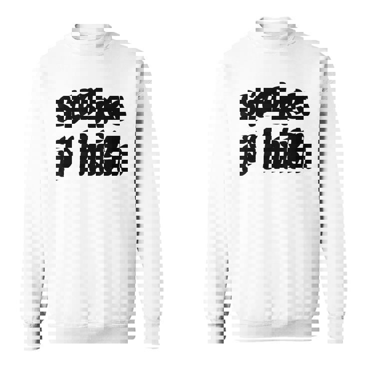 Stakes Is High スウェットシャツ