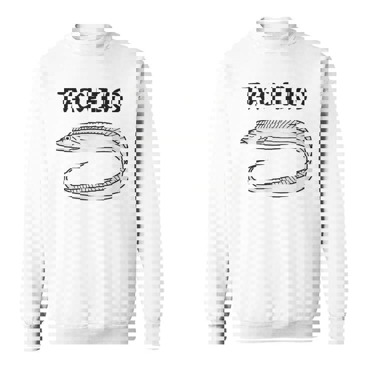 Tachiuo 太刀魚 タチウオス 魚好き 願掛け 釣り好き 海釣り 趣味 おもしろ 寿司ネタ 趣味釣り 船釣り 釣り スウェットシャツ