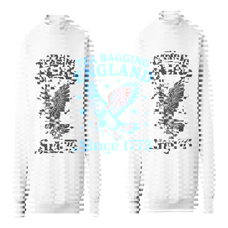 Tea Bagging England Since 1773 Patriotic Eagle 4Th Of July Sweatshirt