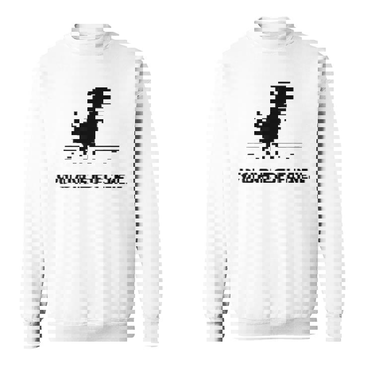 You Are Offline T-Rex 恐竜のラン ピクセルアート 恐竜ゲーム スウェットシャツ