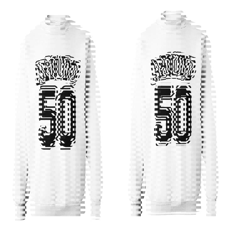 【バックプリント・背中側】Around 50 アラフィフ（五十歳 50才）ユニフォーム風 50代 誕生日プレゼント 面白 スウェットシャツ