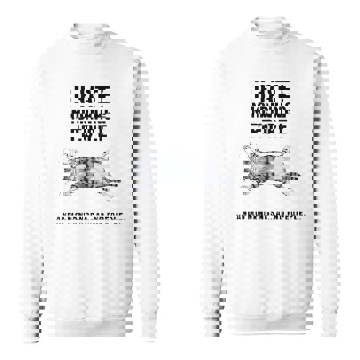 おかしな怠惰な猫 私は朝の人と朝と人が嫌いです スウェットシャツ