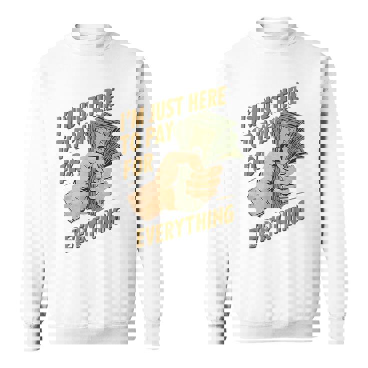 おもしろいママとパパが払うもの全部払うためにここに来たんだ スウェットシャツ