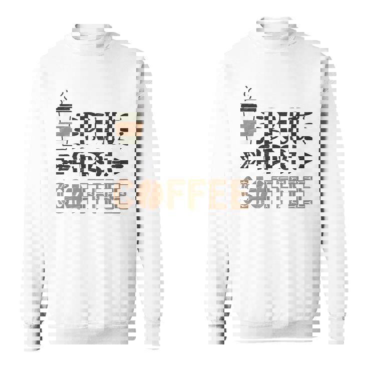 しかし、ファーストコーヒー面白いコーヒー愛好家の名言 スウェットシャツ