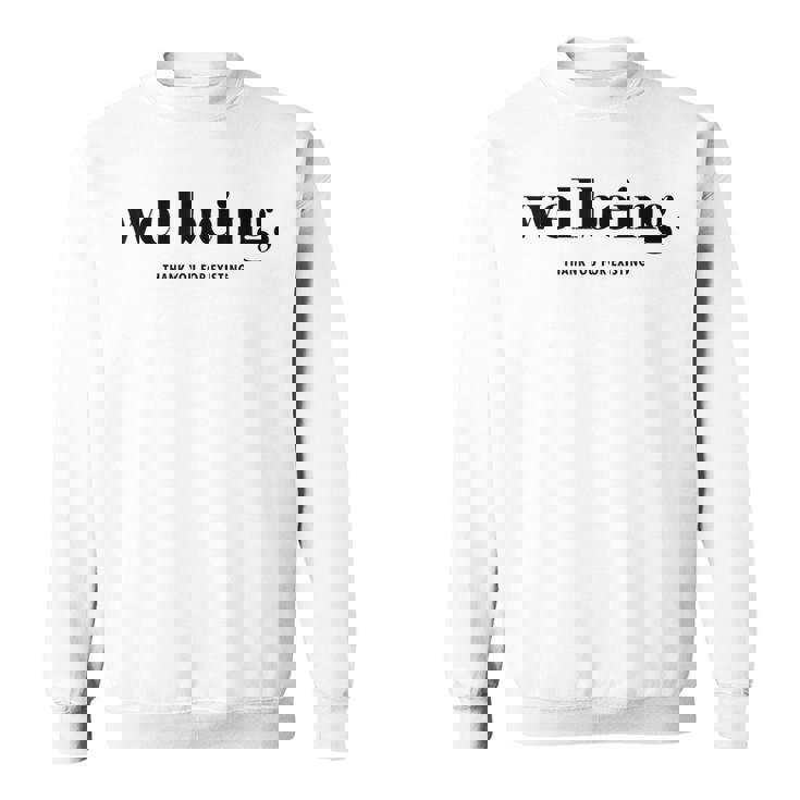 ウェルビーイング 既存に感謝 スウェットシャツ