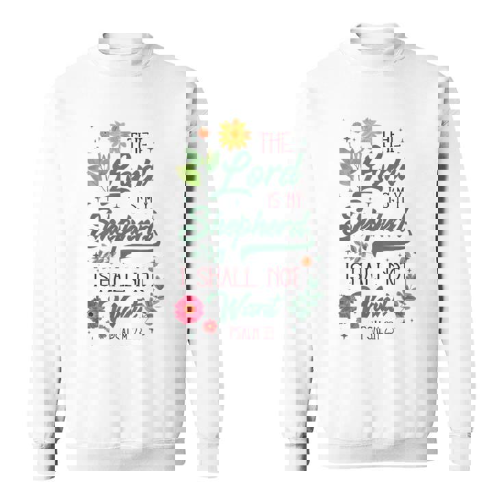 キリスト教聖書の詩 主は私の羊飼い 詩篇 23 花 スウェットシャツ