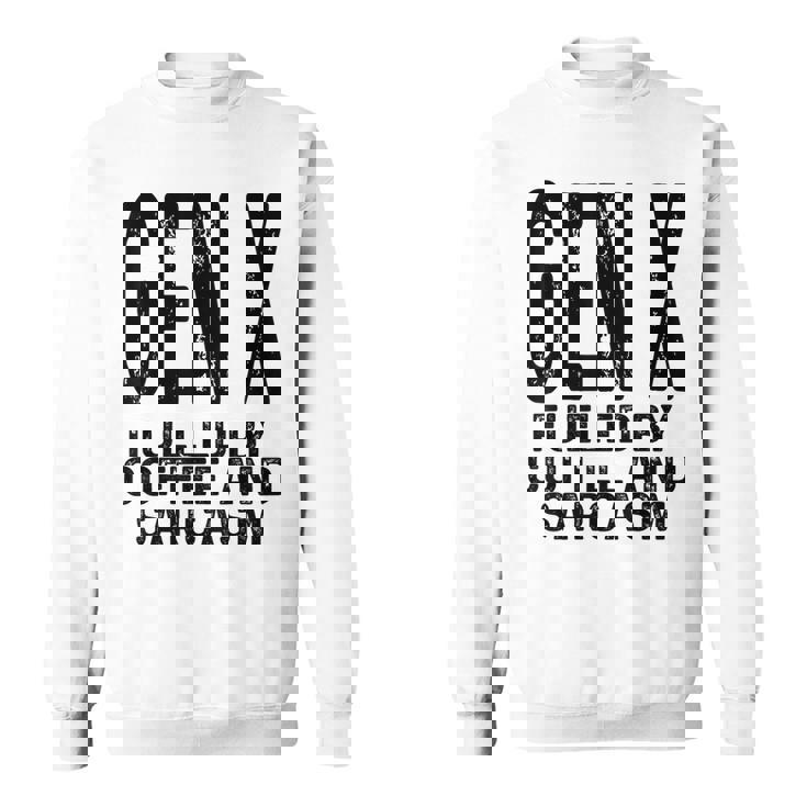 コーヒーと皮肉なユーモアに刺激された面白いジェネレーションx Gen X スウェットシャツ