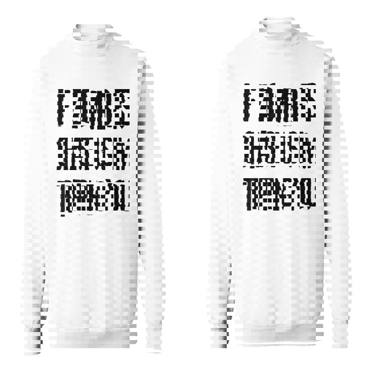 ゾンビに追われたらつまずくよおもしろいハロウィン スウェットシャツ