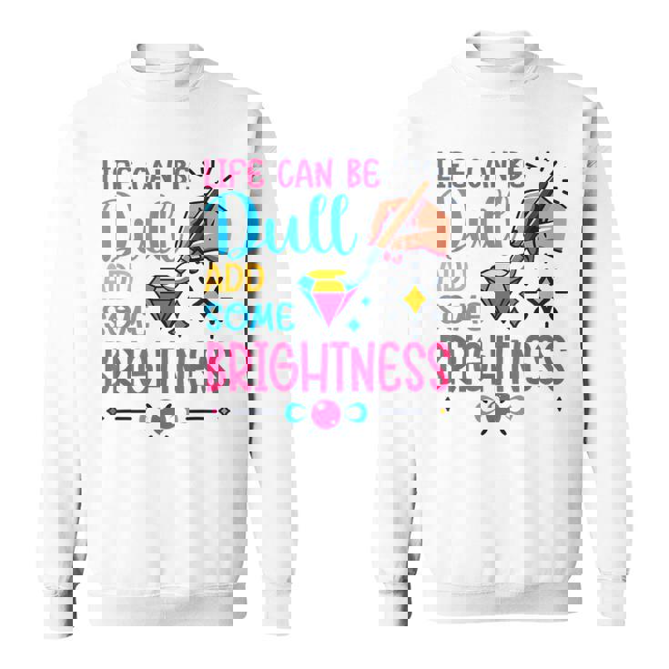 ダイヤモンドペインティングアーティストlife Can Be Dullダイヤモンドペインティング スウェットシャツ