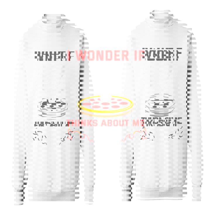 バックプリント ピザも私のことを考えているのかな スウェットシャツ