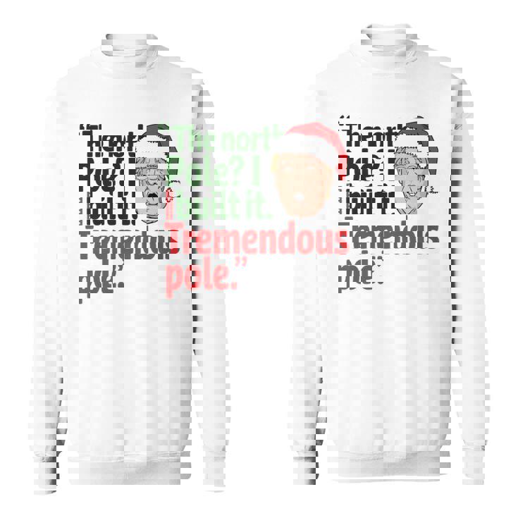 北極I Build It Tremendous Pole 面白い トランプ クリスマス 長袖tシャツ スウェットシャツ