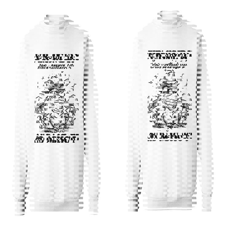 毎日、何かをすべきことがある、ウエスタンカウボーイのカエルのミーム スウェットシャツ