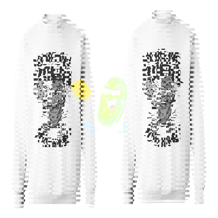 私ほどピックルボールが好きな人はいない スウェットシャツ