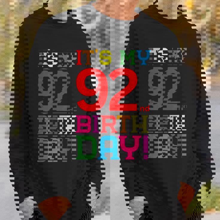 92歳 カラフル Happy Birthday Its My 92Th Birthday スウェットシャツ 彼への贈り物