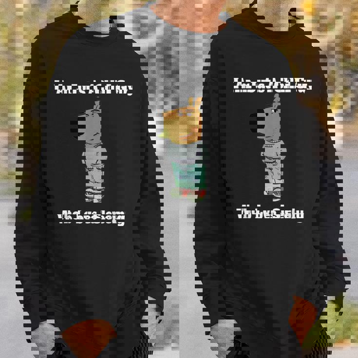 I Am Just A Chill Guy Who Loveleep My New Character スウェットシャツ 彼への贈り物