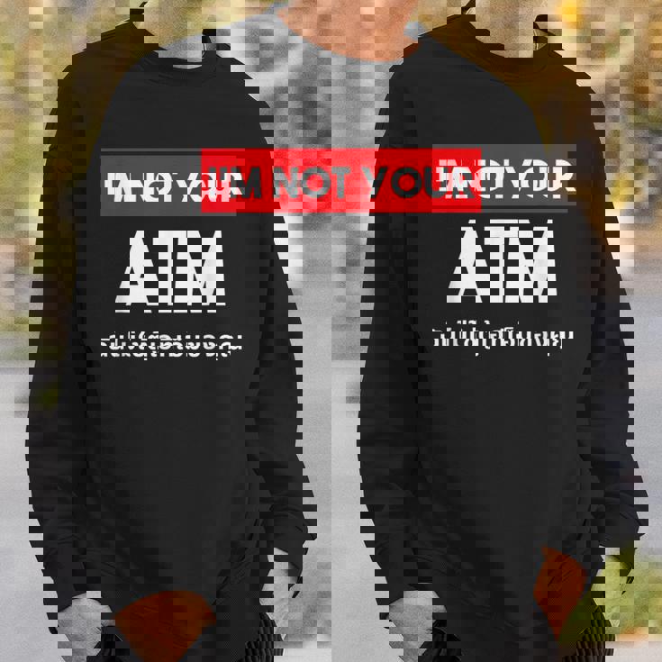 I Am Not Your Atm 面白い タイ語 スクリプト タイ語 スウェットシャツ 彼への贈り物