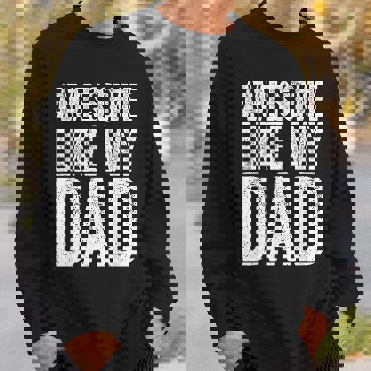 Awesome Like My Dad シャツ キッズ 息子 娘 父の日 スウェットシャツ 彼への贈り物