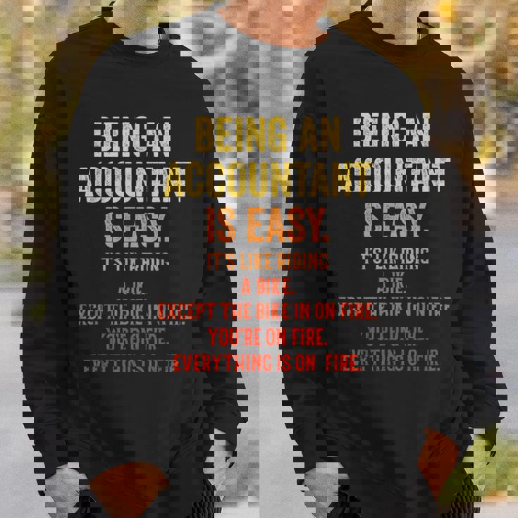 Being An Accountant Is Easy Accounting Cpaグラフィック スウェットシャツ 彼への贈り物