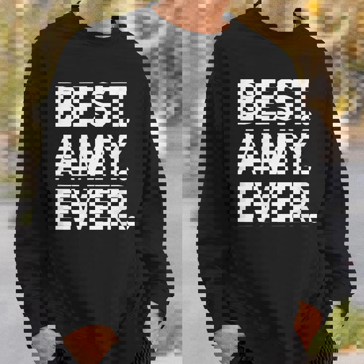 Best Amy Ever 人気 誕生名 エイミーコスチューム スウェットシャツ 彼への贈り物