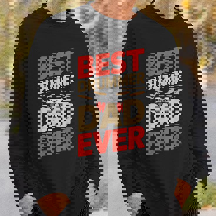 Best Drummer Dad Ever For ギフト アイデア ドラム ファニー パパ スウェットシャツ 彼への贈り物