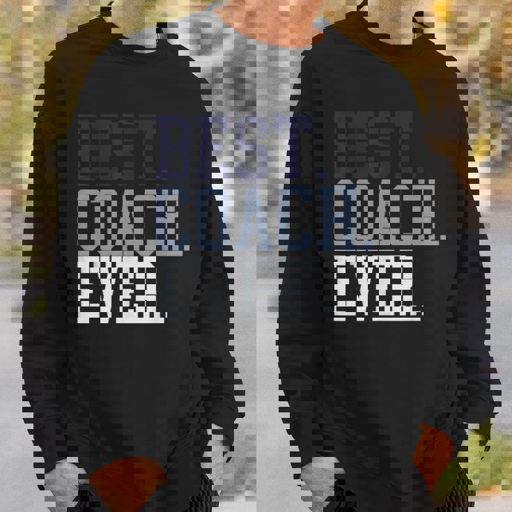 Coach Definition Coach Best Coach Ever スウェットシャツ 彼への贈り物