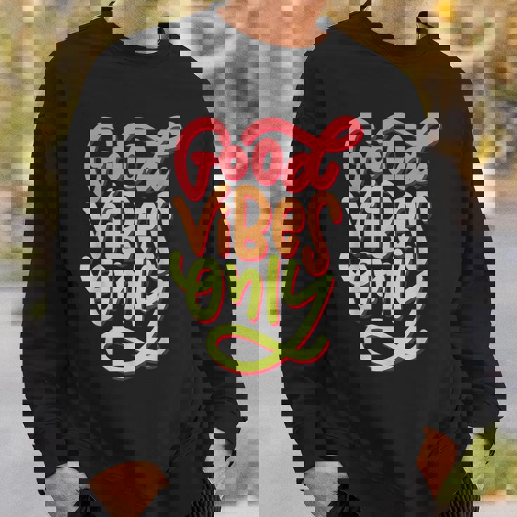 Cool GoodibesMotivational Goodibes Only Quotes スウェットシャツ 彼への贈り物