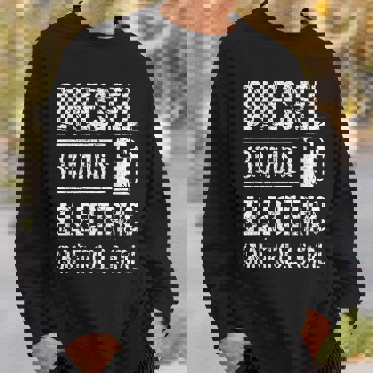 Diesel Because Electric Can't Roll Coal Truck スウェットシャツ 彼への贈り物