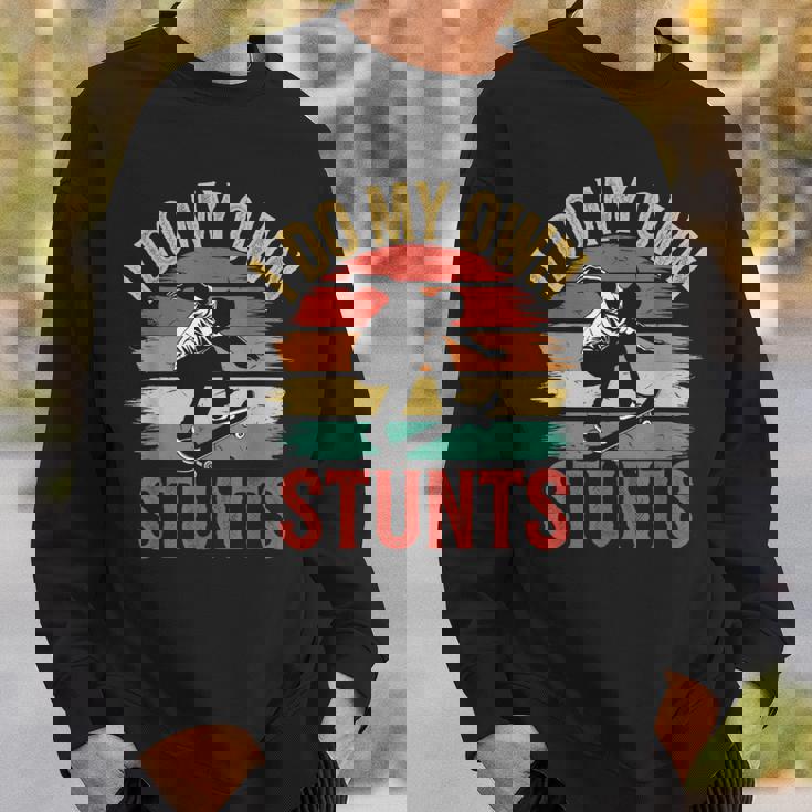 I Do My Owntunts 面白いスケートボード ヴィンテージスケートボード スウェットシャツ 彼への贈り物