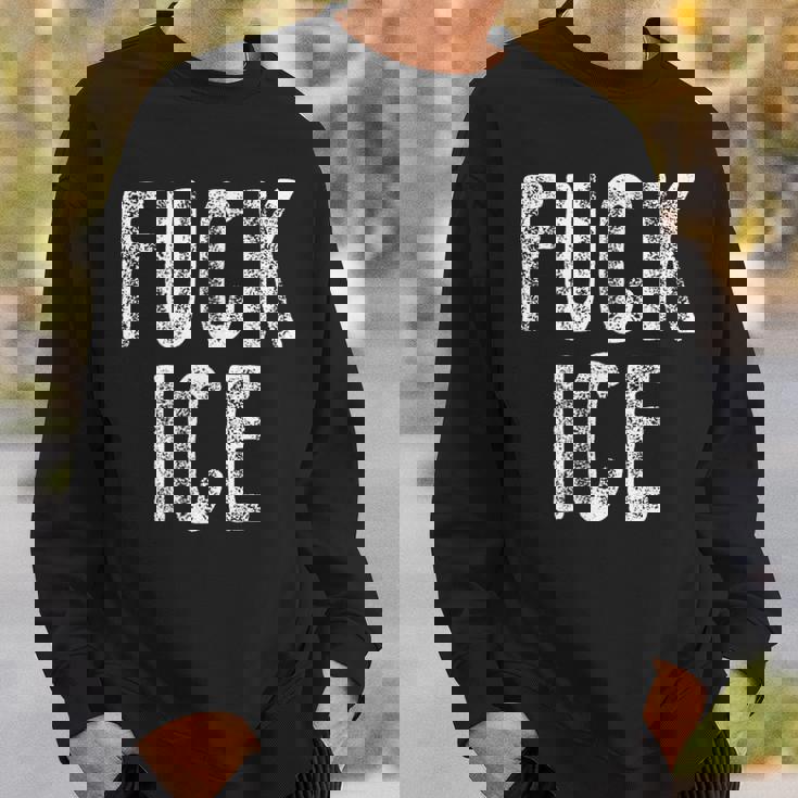 Fuck Ice プロテスト&レジストサポート移民 スウェットシャツ 彼への贈り物