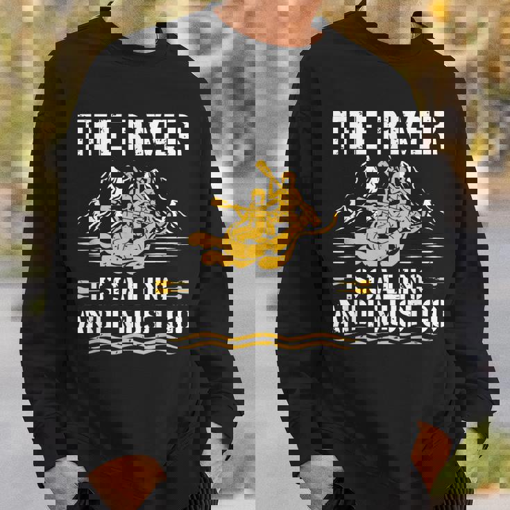 The River Is Calling Water Rafting 川 ラフティング スウェットシャツ 彼への贈り物